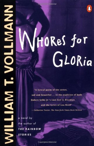 Cover for William T. Vollmann · Whores for Gloria: a Novel (Contemporary American Fiction) (Paperback Book) (1994)