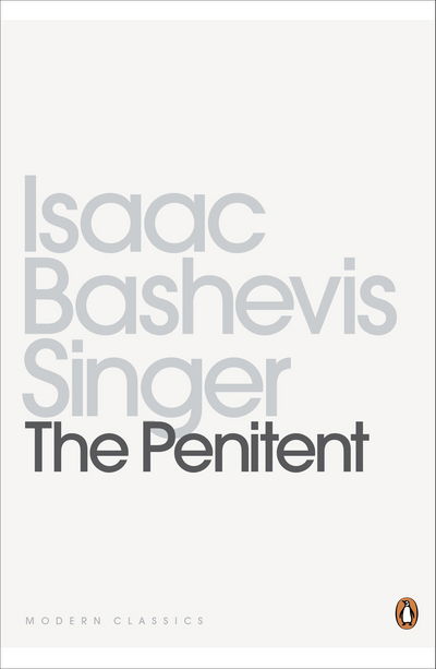 The Penitent - Penguin Modern Classics - Isaac Bashevis Singer - Bøker - Penguin Books Ltd - 9780141391571 - 2. august 2012