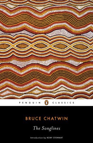 The Songlines - Bruce Chatwin - Bøker - Penguin Publishing Group - 9780142422571 - 26. juni 2012