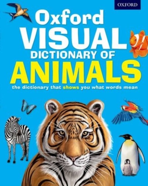 Cover for Oxford Dictionaries · Oxford Visual Dictionary of Animals (Paperback Book) (2015)