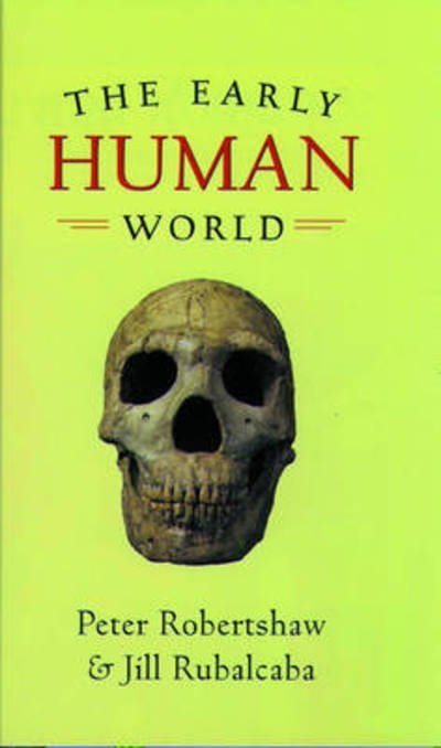 Cover for Peter Robertshaw · The Early Human World (Paperback Book) (2005)