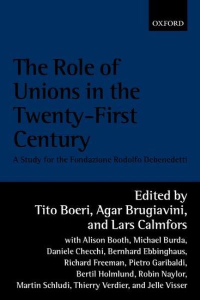 Cover for Tito Boeri · The Role of Unions in the Twenty-first Century: A Report for the Fondazione Rodolfo Debenedetti (Hardcover bog) (2001)