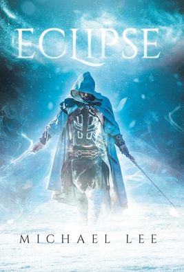 Eclipse - Michael Lee - Books - Tellwell Talent - 9780228834571 - November 13, 2020