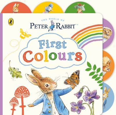 Cover for Beatrix Potter · Peter Rabbit: First Colours: Tabbed Board Book (Board book) (2024)