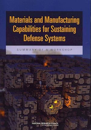 Cover for National Research Council · Materials and Manufacturing Capabilities for Sustaining Defense Systems: Summary of a Workshop (Paperback Book) (2013)