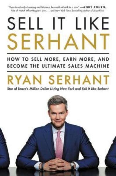 Cover for Ryan Serhant · Sell It Like Serhant (Hardcover Book) (2018)