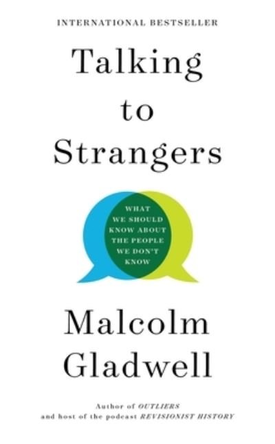 Cover for Malcolm Gladwell · Talking to Strangers: What We Should Know about the People We Don't Know (Gebundenes Buch) [Large type / large print edition] (2019)
