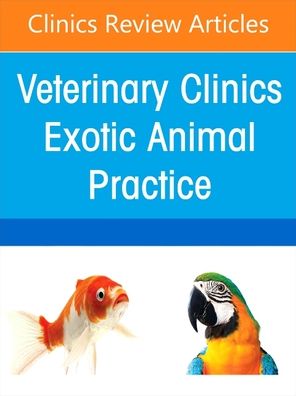 Cover for Pain Management, An Issue of Veterinary Clinics of North America: Exotic Animal Practice - The Clinics: Veterinary Medicine (Hardcover Book) (2022)