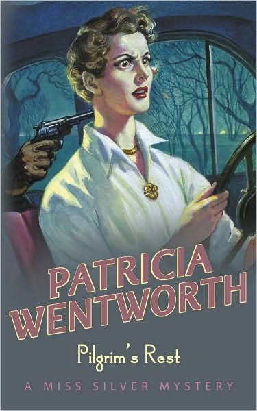 Cover for Patricia Wentworth · Pilgrim's Rest - Miss Silver Series (Pocketbok) [New edition] (1987)