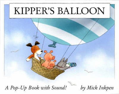 Cover for Mick Inkpen · Kipper: Kipper's Balloon - Kipper (Hardcover bog)