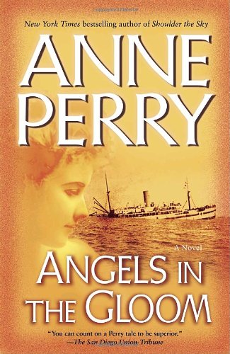 Cover for Anne Perry · Angels in the Gloom: a Novel (World War I) (Taschenbuch) (2006)