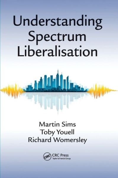 Cover for Martin Sims · Understanding Spectrum Liberalisation (Paperback Bog) (2020)
