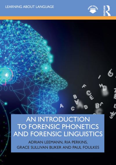 Adrian Leemann · An Introduction to Forensic Phonetics and Forensic Linguistics - Learning about Language (Paperback Book) (2024)