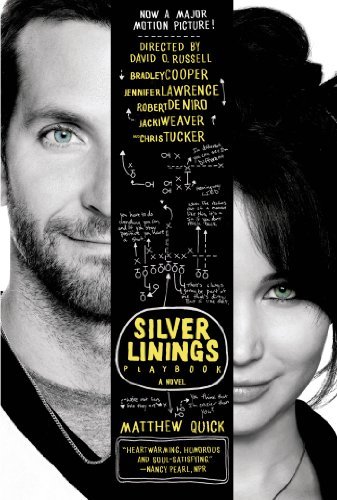 Cover for Matthew Quick · The Silver Linings Playbook: A Novel (Paperback Bog) [Media Tie-in edition] (2012)