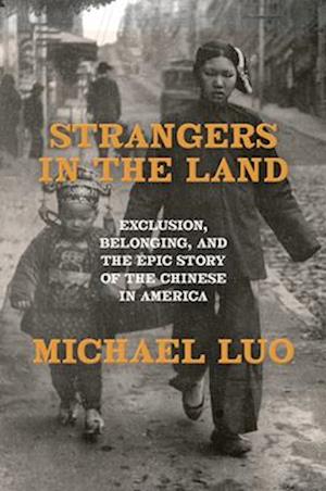 Cover for Michael Luo · Strangers In The Land (Book) (2025)