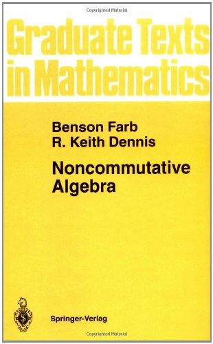 Cover for Benson Farb · Noncommutative Algebra - Graduate Texts in Mathematics (Inbunden Bok) (1993)