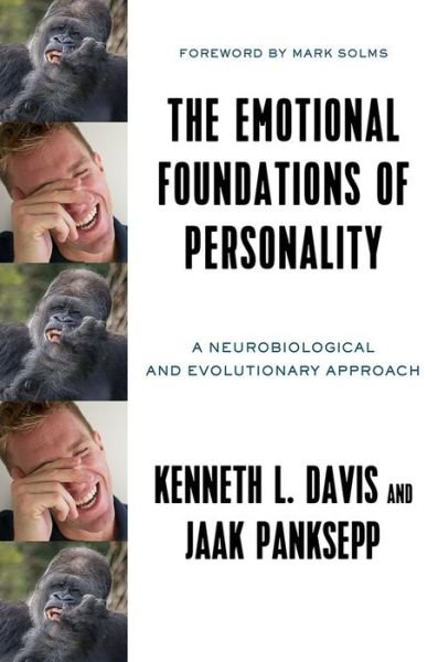 Cover for Kenneth L. Davis · The Emotional Foundations of Personality: A Neurobiological and Evolutionary Approach (Gebundenes Buch) (2018)
