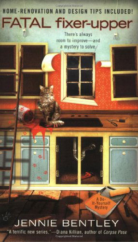 Cover for Jennie Bentley · Fatal Fixer-Upper - A Do-It-Yourself Mystery (Paperback Book) [1st Printing edition] (2008)