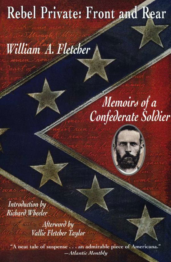 Cover for William A. Fletcher · Rebel Private: Front and Rear: Memoirs of a Confederate Soldier (Paperback Book) [Reprint edition] (1997)