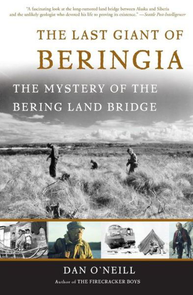 Cover for Dan O'Neill · The Last Giant of Beringia: The Mystery of the Bering Land Bridge (Paperback Bog) (2005)