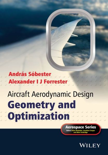 Cover for Sobester, Andras (University of Southampton, UK) · Aircraft Aerodynamic Design: Geometry and Optimization - Aerospace Series (Hardcover Book) (2014)