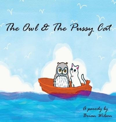 Cover for Brian Wilson · The Owl and the Pussy Cat (Hardcover bog) (2021)