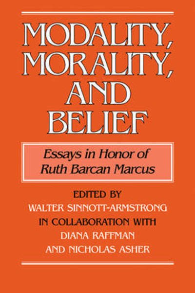 Cover for Walter Sinnott-armstrong · Modality, Morality and Belief: Essays in Honor of Ruth Barcan Marcus (Taschenbuch) (2009)