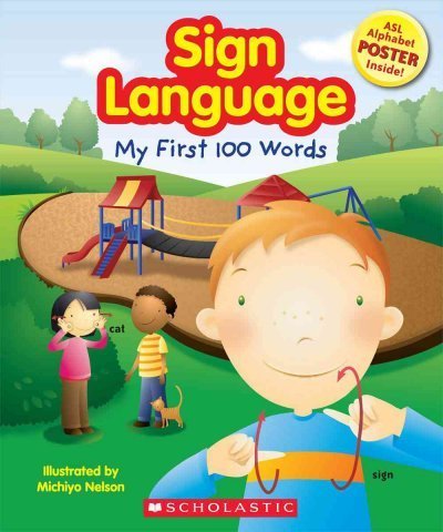 My First 100 Words (Sign Language) - Scholastic - Bøker - Cartwheel Books - 9780545056571 - 1. juni 2008
