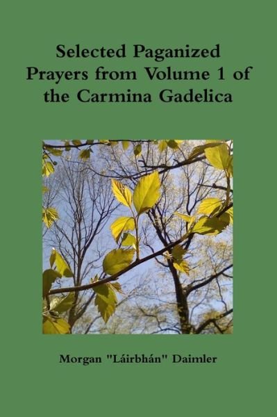 Cover for Morgan Daimler · Selected Prayers from Volume 1 of the Carmina Gadelica (Bog) (2010)