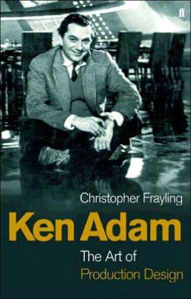 Cover for Christopher Frayling · Ken Adam and the Art of Production Design (Paperback Book) [Main edition] (2005)