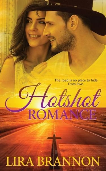 Cover for Lira Brannon · Hotshot Romance (Paperback Book) (2017)