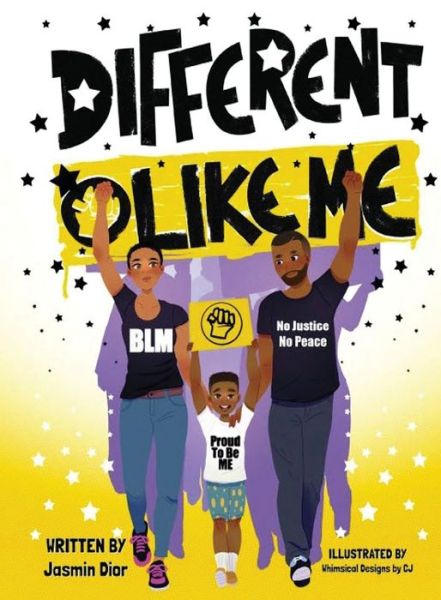 Cover for Jasmin Dior · Different Like Me- A Children's Book On Social Justice (Paperback Book) (2021)