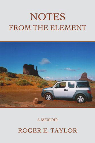 Cover for Roger Taylor · Notes from the Element: a Memoir (Pocketbok) (2007)