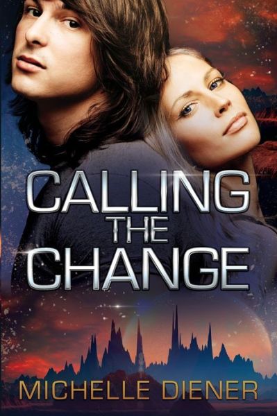 Cover for Michelle Diener · Calling the Change (Paperback Book) (2017)