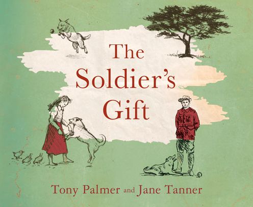 Cover for Tony Palmer · Soldier's Gift (Book) (2014)