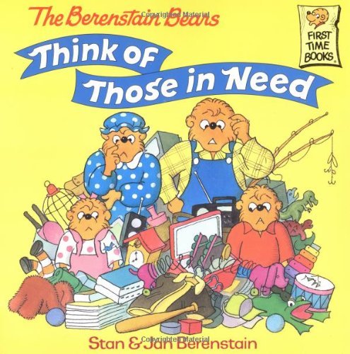 Cover for Stan Berenstain · The Berenstain Bears Think of Those in Need - First Time Books (R) (Paperback Bog) (1999)