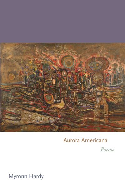 Cover for Myronn Hardy · Aurora Americana: Poems - Princeton Series of Contemporary Poets (Paperback Book) (2023)