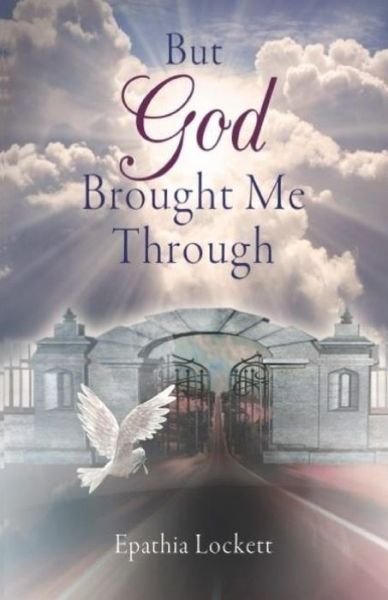 Cover for Epathia Lockett · BUT GOD Brought Me Through (Paperback Book) (2018)