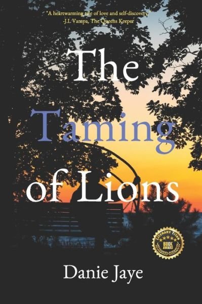 Cover for Danie Jaye · The Taming of Lions (Paperback Bog) (2018)