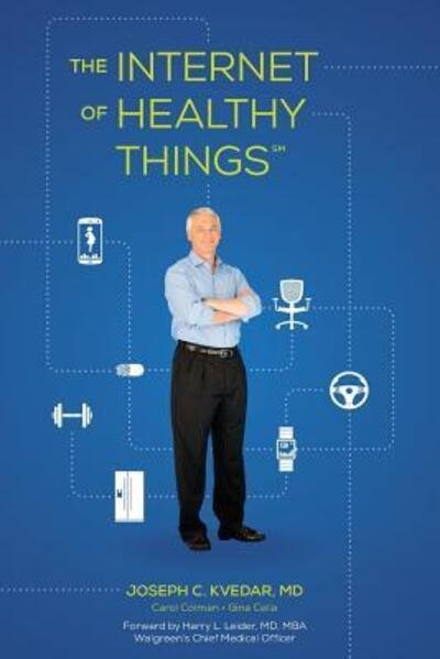 Cover for Carol Colman · The Internet of Healthy Things (Paperback Book) (2015)