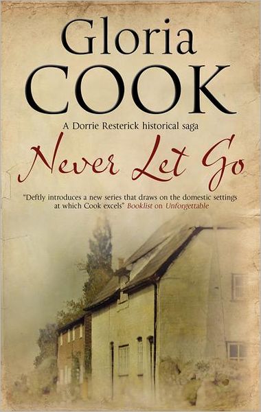 Cover for Gloria Cook · Never Let Go (Gebundenes Buch) (2012)