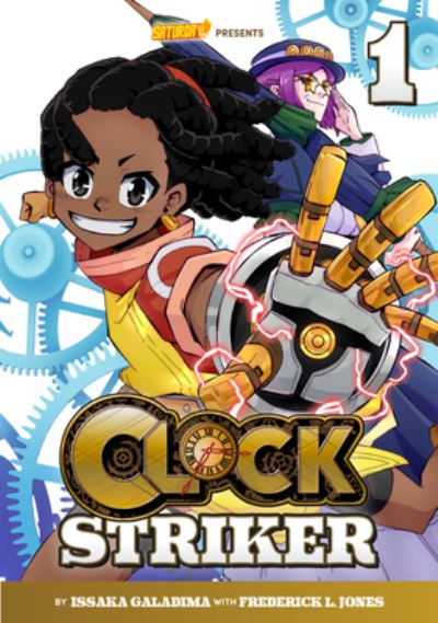 Clock Striker, Volume 1: "I'm Gonna Be a SMITH!" - Saturday AM TANKS / Clock Striker - Issaka Galadima - Books - Quarto Publishing Group USA Inc - 9780760381571 - February 9, 2023