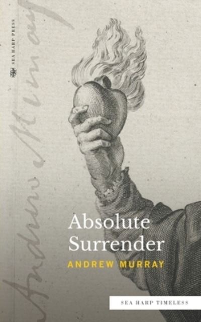 Cover for Murray Andrew Murray · Absolute Surrender (Sea Harp Timeless series) (Paperback Book) (2022)