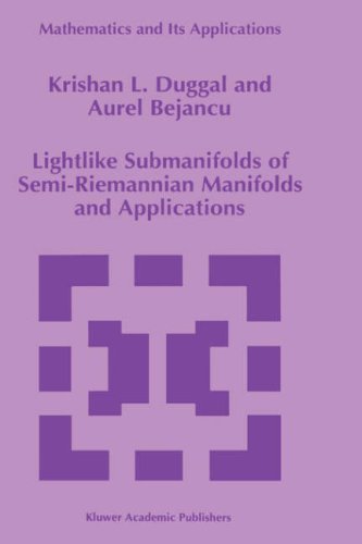 Cover for Krishan L. Duggal · Lightlike Submanifolds of Semi-riemannian Manifolds and Applications - Mathematics and Its Applications (Hardcover Book) (1996)