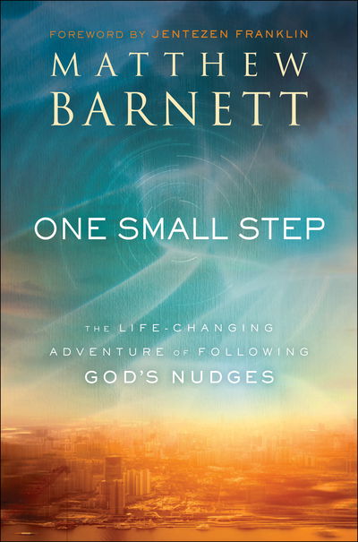 Cover for Matthew Barnett · One Small Step: The Life-Changing Adventure of Following God's Nudges (Hardcover Book) (2020)