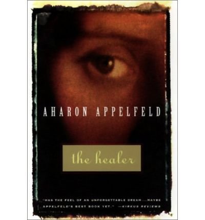 Cover for Aharon Appelfeld · The Healer - Appelfeld, Aharon (Pocketbok) (1994)