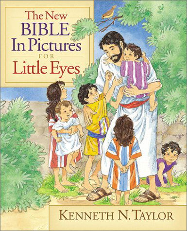 Cover for Kenneth N. Taylor · New Bible In Pictures For Little Eyes, The (Hardcover Book) [New edition] (2002)