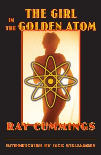 Cover for Ray Cummings · The Girl in the Golden Atom - Bison Frontiers of Imagination (Paperback Book) (2005)
