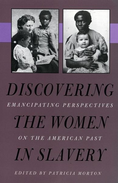 Cover for Patricia Morton · Discovering the Women in Slavery (Paperback Book) (1996)