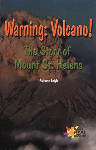 Cover for Autumn Leigh · Warning: Volcano! the Story of Mount St. Helens (The Rosen Publishing Group's Reading Room Collection) (Paperback Book) (2001)